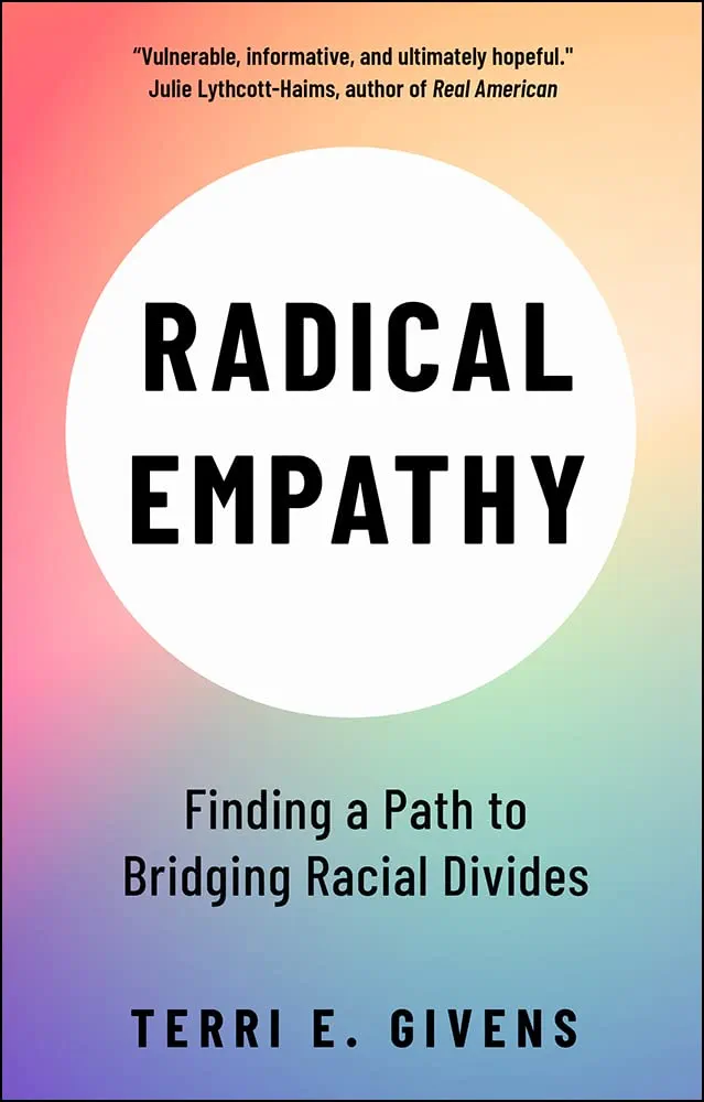 Cover of Radical Empathy: Finding a Path to Bridging Racial Divides